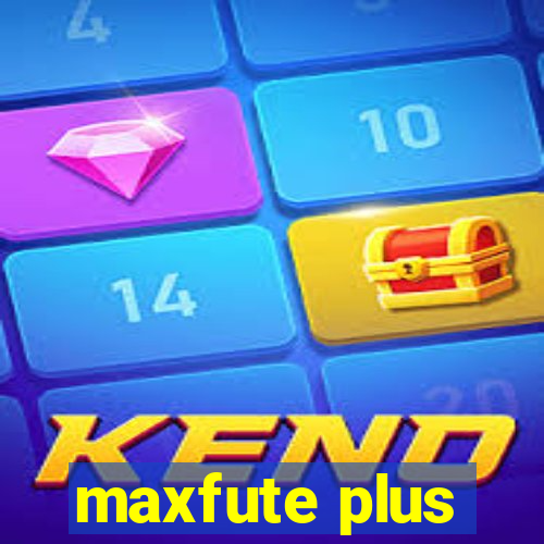 maxfute plus